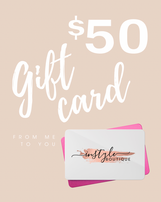 $50 InStyle Boutique Gift Card