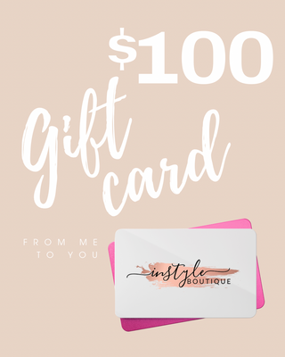 $100 InStyle Boutique Gift Card