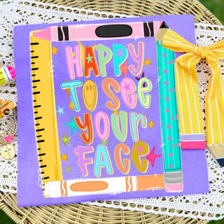 Happy To See Your Face Tee ~PREORDER~