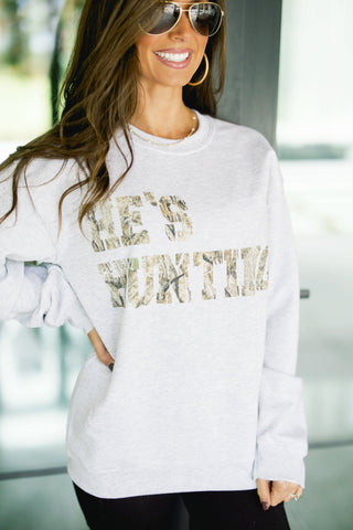He's Hunting Sweatshirt - Instyle Boutique